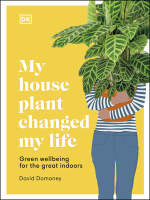 cover image of My House Plant Changed My Life